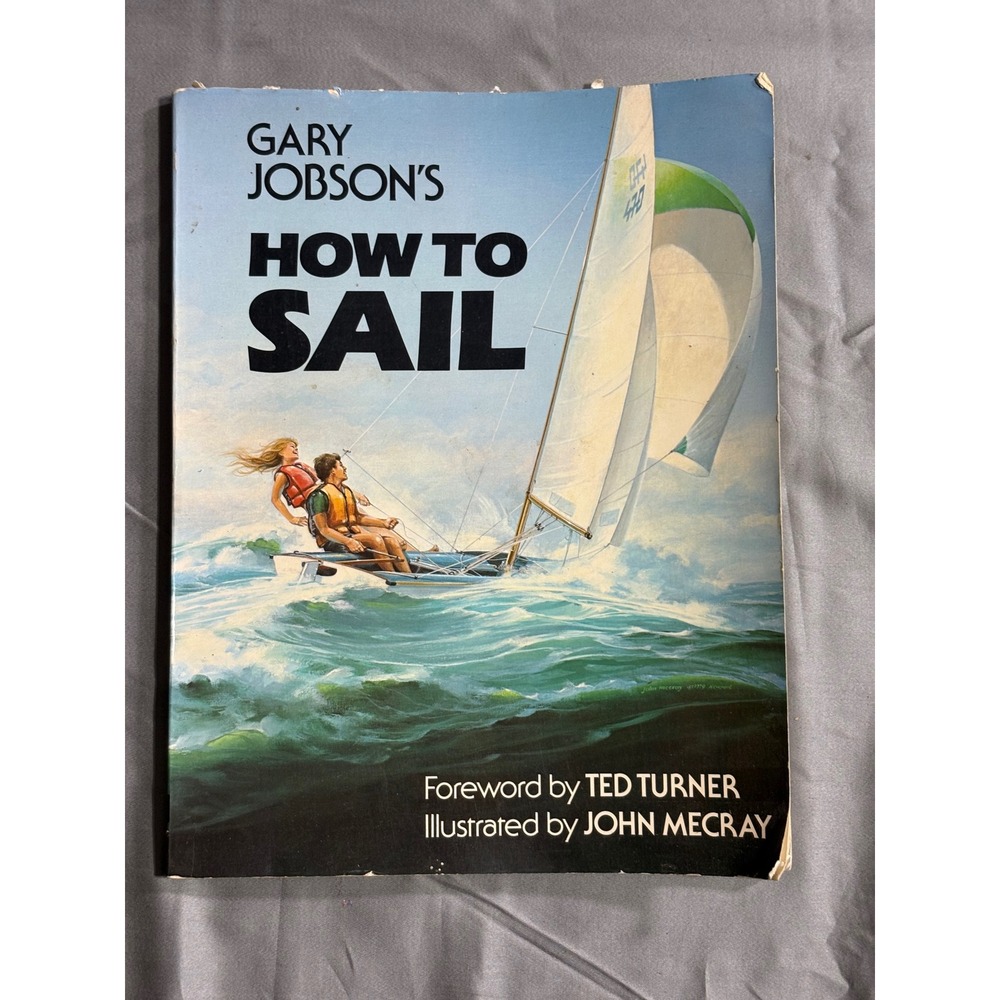 Gary Jobson's How to Sail Vintage 1980‎ First Printing Paperback Ted Turner
